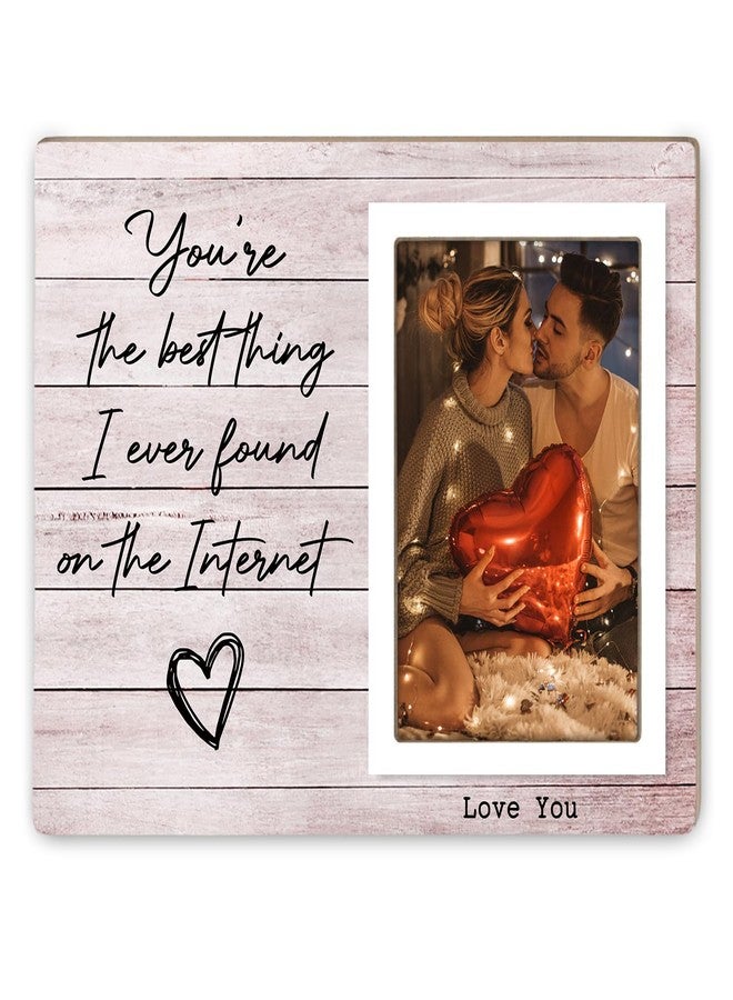 Itsoly You're The Best Thing I've Ever Found On The Internet Picture Frame, Birthday Valentine Gifts For Relationship Couple Husband Wife Lovers, Valentines, Couples Wooden Photo Frames - Image 1